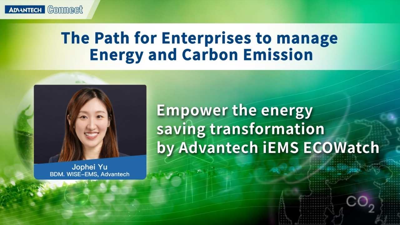 WISE-iEMS Forum_Empower the energy saving transformation by Advantech iEMS ECOWatch, Jophei Yu